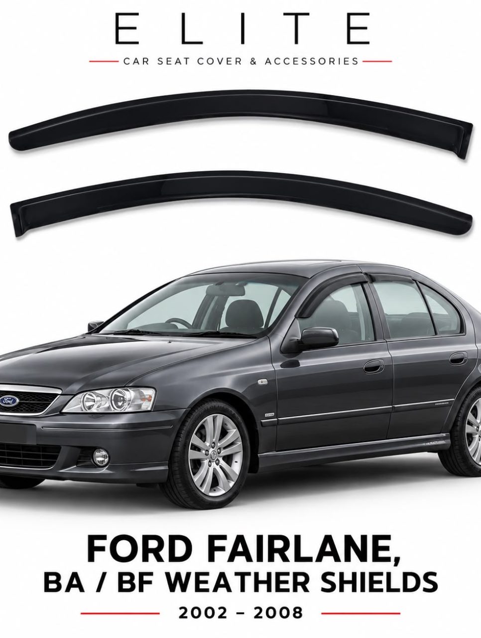 Weather Shields for Ford Fairlane BA/BF 2002–2008